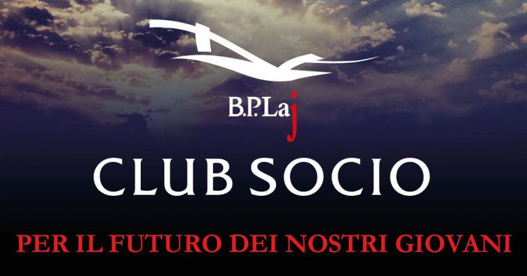 Club Socio BPLaj: Per il futuro dei nostri giovani